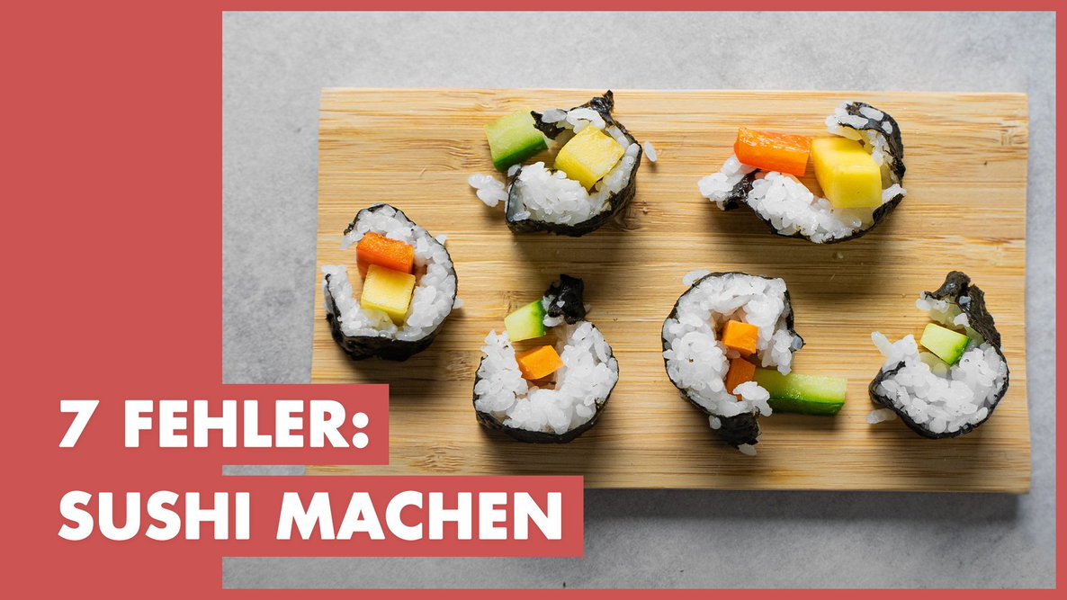 7 FEHLER die du vermeiden solltest, wenn du Sushi zubereitest! 🍣